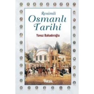Resimli Osmanlı Tarihi