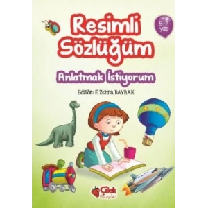 Resimli Sözlüğüm Anlatman İstiyorum (5-7 Yaş)