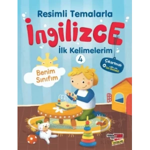 Resimli Temalarla İngilizce İlk Kelimelerim 4 - Benim Sınıfım