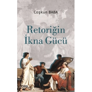 Retoriğin İkna Gücü