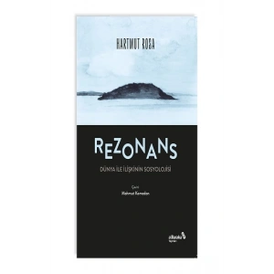 Rezonans : Dünya İle İlişkinin Sosyolojisi