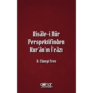 Risale-i Nur Perspektifinden Kuranın İcazı