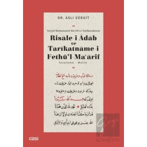 Risalei Adab ve Tarikatnamei Fethül Maarif İnceleme-Metin