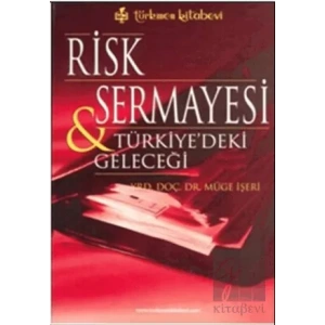 Risk Sermayesi ve Türkiye’deki Geleceği