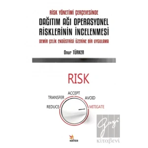 Risk Yönetimi Çerçevesinde Dağıtım Ağı Operasyonel Risklerinin İncelenmesi