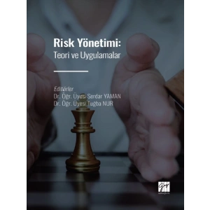 Risk Yönetimi: Teori ve Uygulamalar