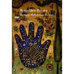 Ritüelden Drama Kerbela - Muharrem - Ta’ ziye