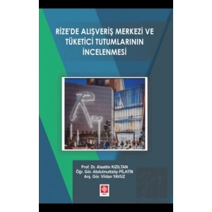 Rizede Alışveriş Merkezi ve Yönetici Tutumlarının İncelenmesi