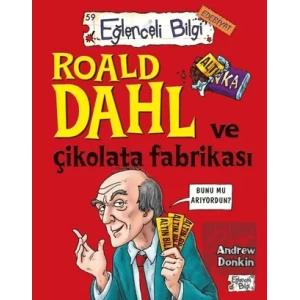 Roald Dahl ve Çikolata Fabrikası