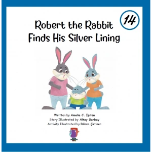 Robert the Rabbit Finds His Silver Lining 14