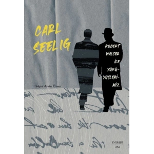 Robert Walser ile Yürüyüşlerimiz