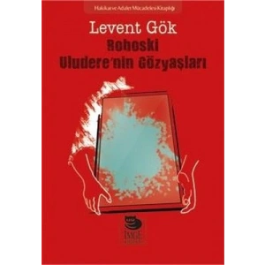 Roboski Uluderenin Gözyaşları