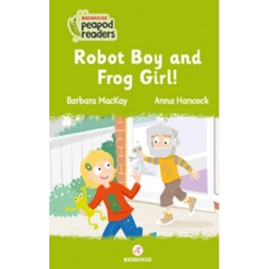 Robot Boy And Frog Girl! -Peapod Readers -2
