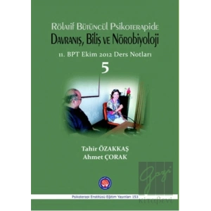 Rölatif Bütüncül Psikoterapide Davranış, Biliş ve Nörobiyoloji
