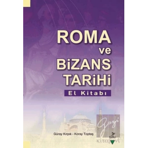 Roma Ve Bizans Tarihi El Kitabı