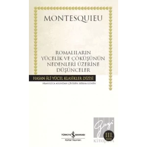 Romalıların Yücelik ve Çöküşünün Nedenleri Üzerine Düşünceler