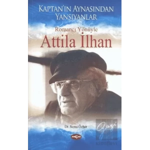 Romancı Yönüyle Atilla İlhan
