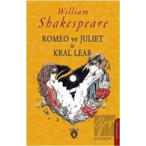 Romeo ve Juliet & Kral Lear