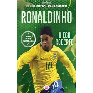 Ronaldinho – Benim Futbol Kahramanım