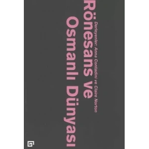 Rönesans ve Osmanlı Dünyası