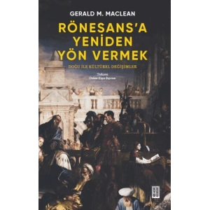 Rönesans’a Yeniden Yön Vermek