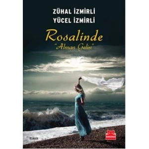 Rosalinde : Alman Gelin