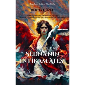 Roza Dorea ve Sedna’nın İntikam Ateşi