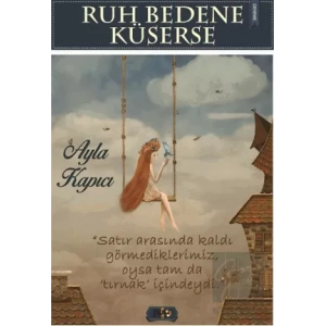 Ruh Bedene Küserse