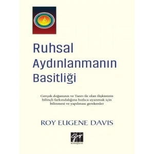 Ruhsal Aydınlanmanın Basitliği - Roy Eugene Davis