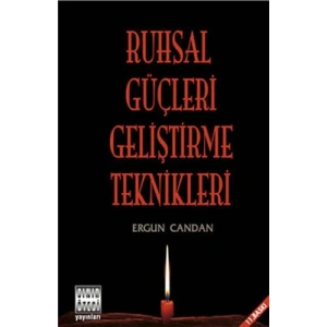 Ruhsal Güçleri Geliştirme Teknikleri