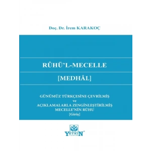 Rûhü’L-Mecelle [Medhâl] - İrem Karakoç