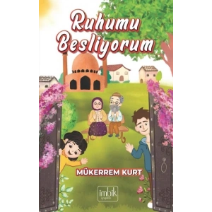 Ruhumu Besliyorum