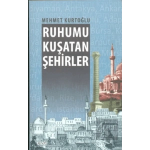 Ruhumu Kuşatan Şehirler
