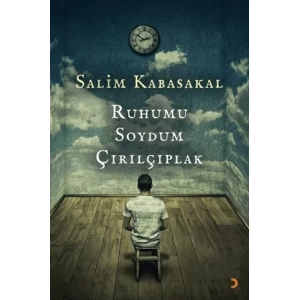 Ruhumu Soydum Çırılçıplak