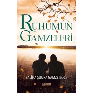 Ruhumun Gamzeleri
