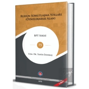 Ruhun Somutlaşma Yolları