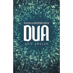 Ruhun ve Bedenin Şifası Dua