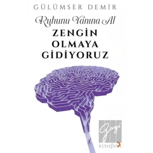 Ruhunu Yanına Al Zengin Olmaya Gidiyoruz