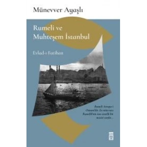 Rumeli ve Muhteşem İstanbul