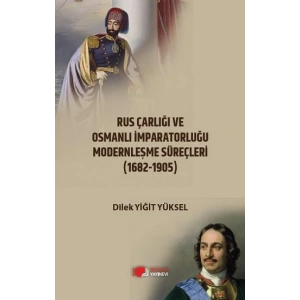 Rus Çarlığı Ve Osmanlı İmparatorluğu Modernleşme Süreçleri