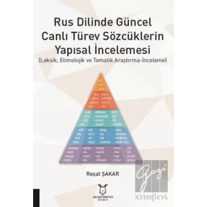 Rus Dilinde Güncel Canlı Türev Sözcüklerin Yapısal İncelemesi