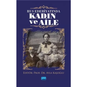 Rus Edebiyatında KADIN VE AİLE
