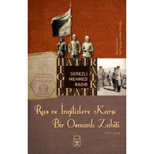 Rus ve İngilizlere Karşı Bir Osmanlı Zabiti