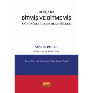Rusçada Bitmiş ve Bitmemiş Görünüşleri Aynı Olan Fiiller