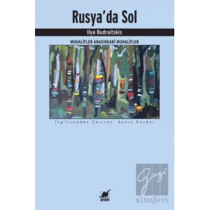 Rusyada Sol - Muhalifler Arasındaki Muhalifler