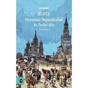 Rusya Huzursuz İmparatorluk