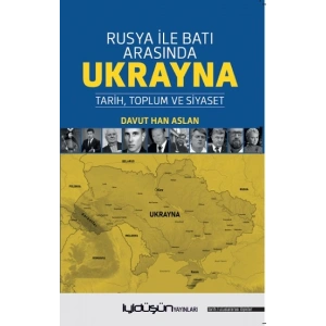 Rusya İle Batı Arasında Ukrayna
