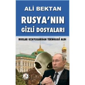 Rusya’nın Gizli Dosyaları