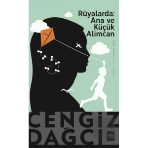 Rüyalarda: Ana ve Küçük Alimcan