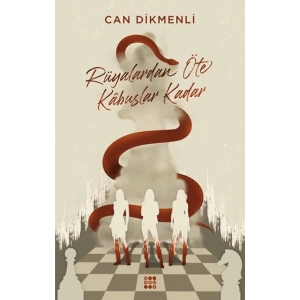 Rüyalardan Öte Kabuslar Kadar